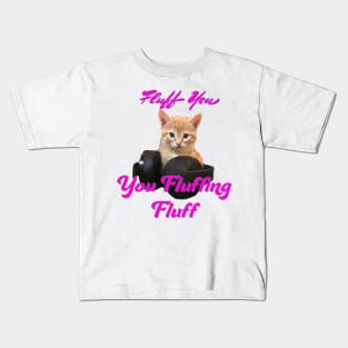 Gamer Cat- Fluff you, you Fluffing Fluff Kids T-Shirt
